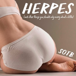 Episode 106: Herpes (and other things you should only worry about a little)