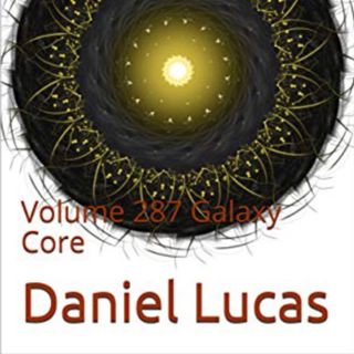 Abstract Essay Volume 287 Galaxy Core by Daniel Lucas