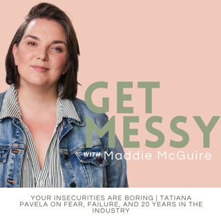 84. Your Insecurities Are Boring | Tatiana Pavela on Fear, Failure, and 20 Years in the Industry