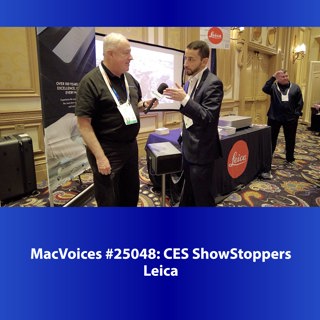 MacVoices #25048: CES ShowStoppers - Leica