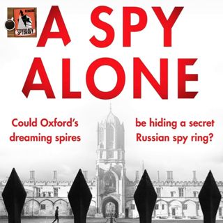 A Spy Alone - Interview with Charles Beaumont, Former MI6 Officer Turned Author