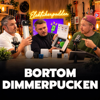 #70 ELMORGON - Ahlsell-Roger! | Bara ute efter dimmerpuck? skaffa inte Shelly! | Exaktor med skrytiga nyheter