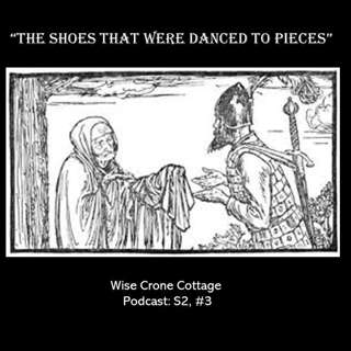"The Shoes That Were Danced to Pieces" (S2, #3)