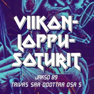 Jakso 89. Taivas saa odottaa osa 5