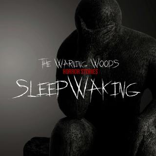Sleepwaking