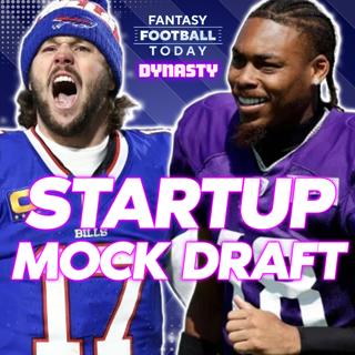 FFT Dynasty - Dynasty Fantasy Football Superflex Startup Mock Draft (04/02 Fantasy Football Dynasty Podcast)