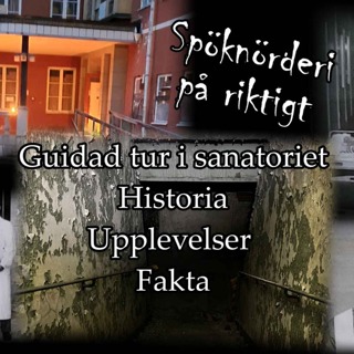 Guidad tur i sanatoriet, historia, upplevelser och fakta.