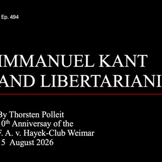 Ep. 494 I IMMANUEL KANT AND LIBERTARIANISM