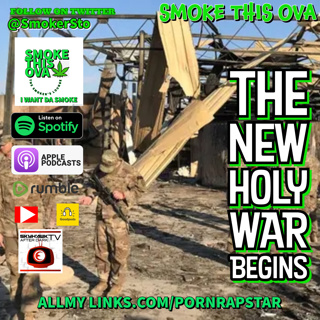Smoke This Ova: The New Holy War Begins