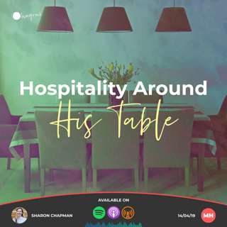 Hospitality Around His Table | Sharon Chapman | 14/04/19 | Market Harborough