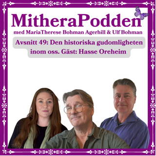 Den historiska gudomligheten inom oss. Gäst: Hasse Oreheim