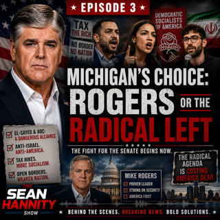 Michigan’s Choice: Mike Rogers or the Radical Left
