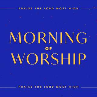 Morning Of Worship - Morning Of Worship