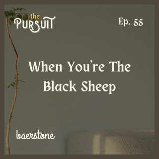 When You're The Black Sheep | Ep.55