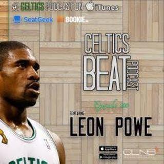 200: Leon Powe | West Coast Recap | Chicago Bulls @ Boston Celtics PreGame