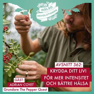 AVSNITT 362: KRYDDA DITT LIV – MER HÄLSOSAMT OCH INTENSIVT PÅ SAMMA GÅNG