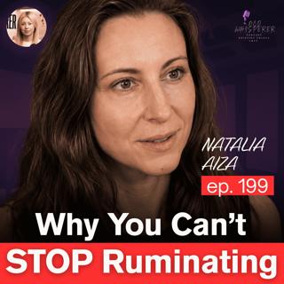 199. Why OCD Won’t Let You Leave the Thought Alone