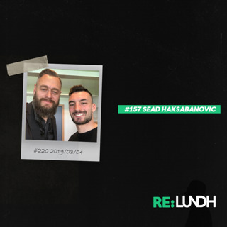 157 Re:Lundh – Sead Haksabanovic