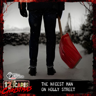 The 12 Scares of Christmas: Day 5 - The Nicest Man on Holly Street