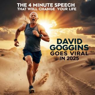 THE 4 Minute Speech That Will Change Your Life | David Goggins Goes Viral in 2025