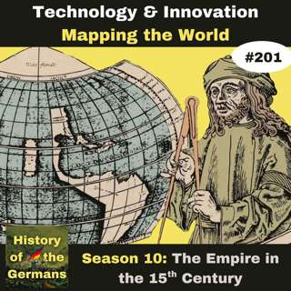 Ep. 201: Mapping the World, or how Germans invented America