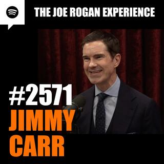 #2571 - Jimmy Carr