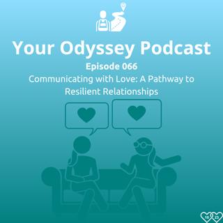 Communicating with Love: A Pathway to Resilient Relationships