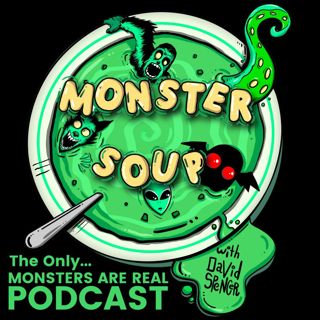 Monster Soup #45 Squonkapolooza w/Lisa Russell