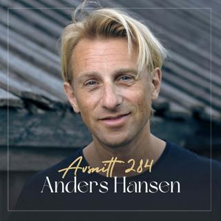 284. Anders Hansen - Därför mår vi så dåligt när vi har det så bra