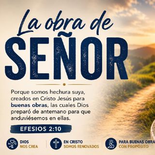La obra del señor. Devocional 08-31-2026