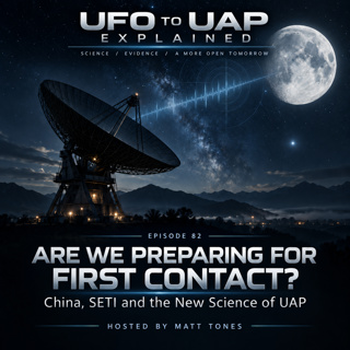 Are We Preparing for First Contact? China, SETI and the New Science of UAP