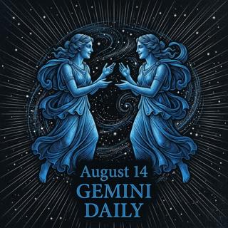 Friday, August 14, 2026 Gemini Horoscope Today