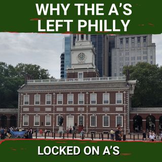 WHY THE A’s Left: Philadelphia's Baseball HISTORY