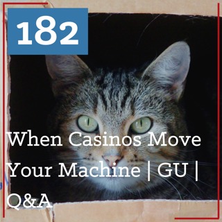 PS 182: Why do casino move your winning slot machine? | Guam Slots | Q&A