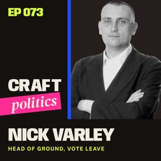 How Vote Leave Actually Won — Nick Varley on the Brexit Ground War