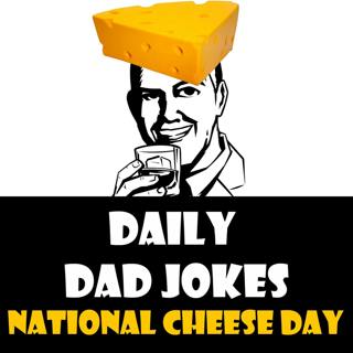 Cheesy Jokes to celebrate National Cheese Day! | 04 June 2022