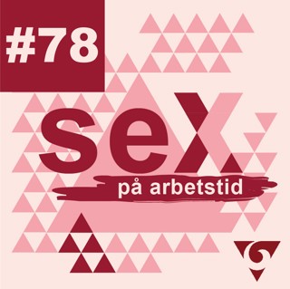 #78 Sexuell utsatthet i gängmiljöer