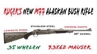Ruger's New M77 Alaskan Bush Rifle in .35 Whelen and 9.3x62