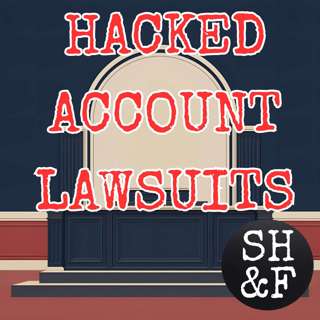 Hacked Account Lawsuits - Jeff's Real Life Story - Scams, Hacks & Frauds