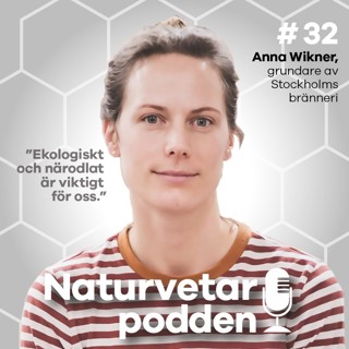 #32 Anna Wikner - Med smak av den svenska naturen