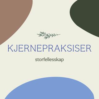 Kjernepraksiser - Storfellesskap - Andreas Hegertun