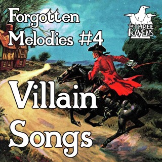 Villain Songs | Forgotten Melodies #4