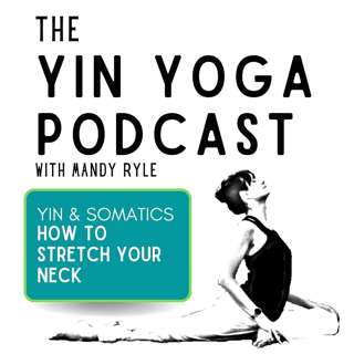 Yin & Somatics: How to Stretch Your Neck