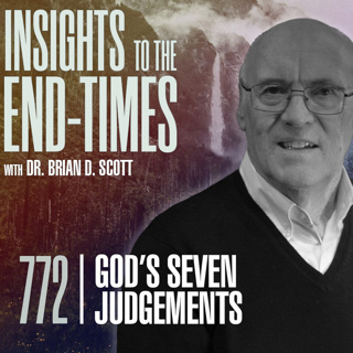 EP-772: God’s Seven Judgments — The Great White Throne Judgment!