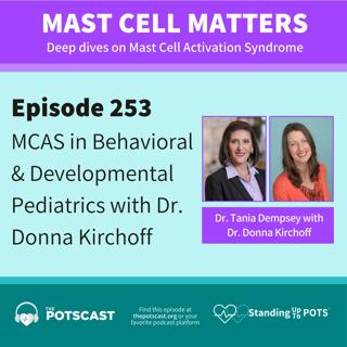 MCAS in developmental & behavioral pediatrics with Donna Kirchoff, MD, FAAP: Mast Cell Matters with Dr. Tania Dempsey