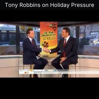 Tony Robbins on Holiday Pressure