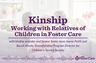 Episode 4: Kinship – Working with Relatives of Children in Foster Care