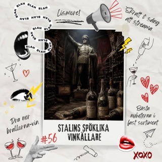 56: Stalins spöklika vinkällare