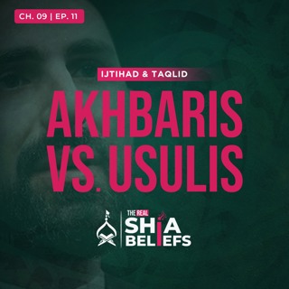 9/11: Akhbari Shias vs. Usuli Shias: What's The Difference? | The Real Shia Beliefs