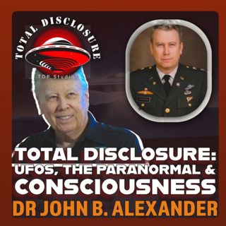 Col. John B. Alexander on UFOs, Psychic Spies & Forbidden Truths| The INVISIBLE WAR!